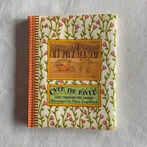 OVER THE RIVER AND THROUGH THE WOODS illustrated by Mary Engelbreit.